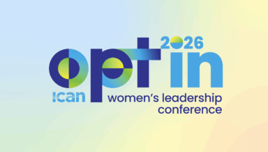 It's time to OPT IN to Optimism Intelligence at the annual ICAN Women's Leadership Conference